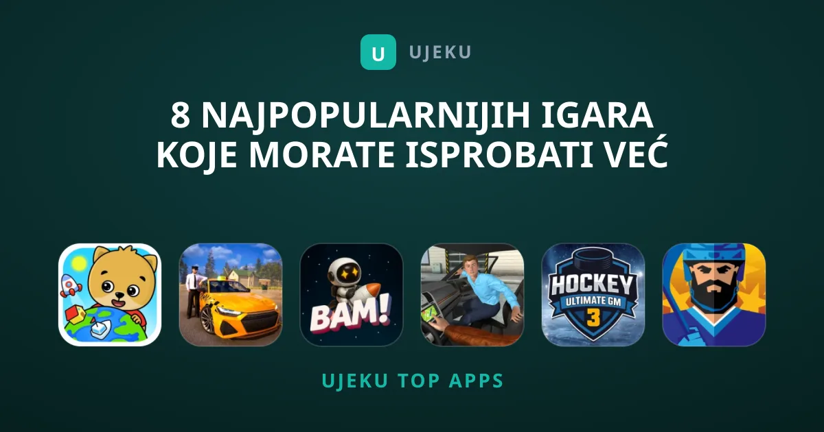 8 Najpopularnijih Igara Koje Morate Isprobati Već Danas